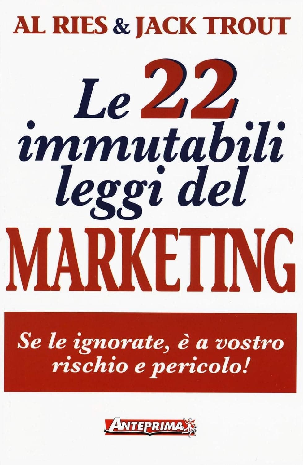 Le 22 Leggi del Marketing – Sintesi Parafrastiche